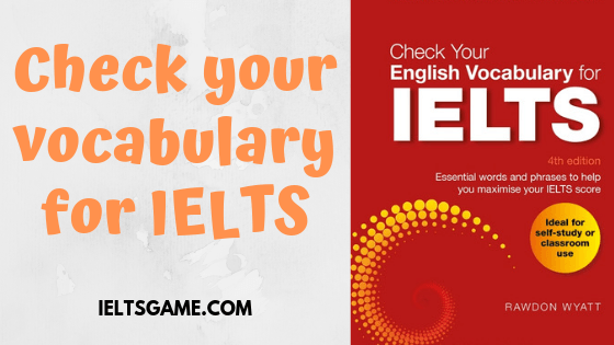 Check your vocabulary for IELTS