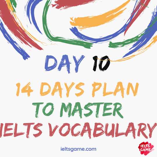 14 days plan for IELTS Vocabulary - Day 10