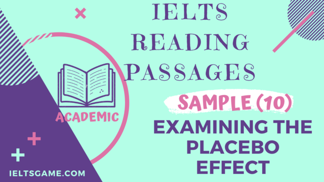 Examining the placebo effect IELTS Academic Reading Sample passage with answers