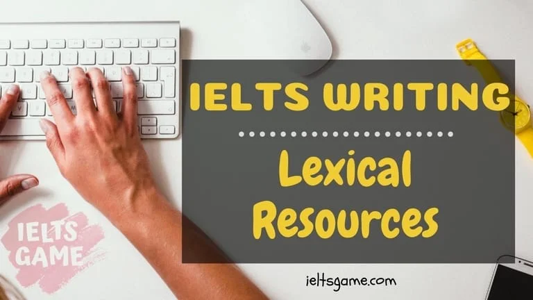 lexical resources in IELTS writing